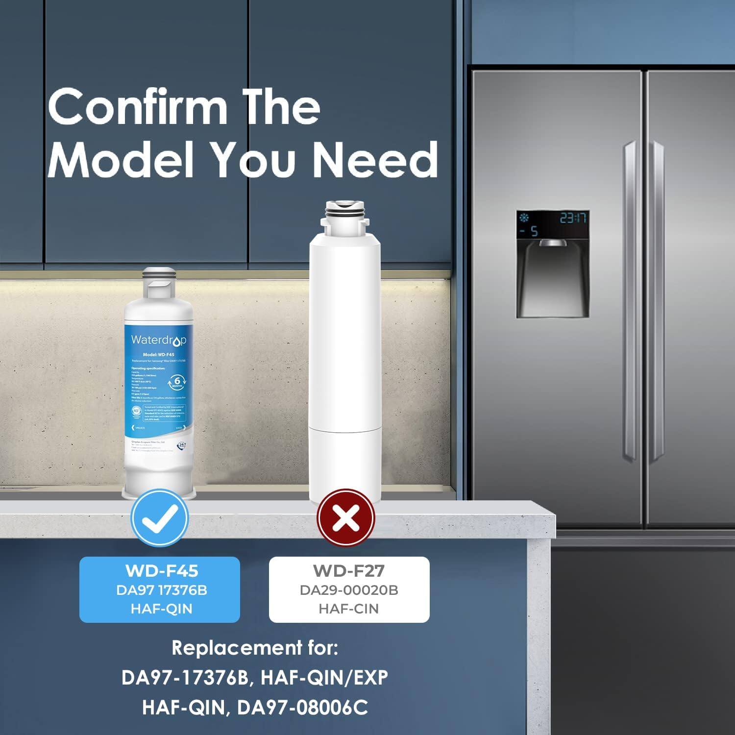 Confirm The Model You Need

Waterdrop - WD-F45 DA97 17376B HAF-QIN

Replacement for: DA97-17376B, HAF-QIN/EXP HAF-QIN, DA97-08006C

Waterdrop - WD-F27 DA29-00020B HAF-CIN