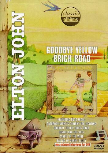 Front. Elton John - Classic Albums - Elton John: Goodbye Yellow Brick Road   - DVD.