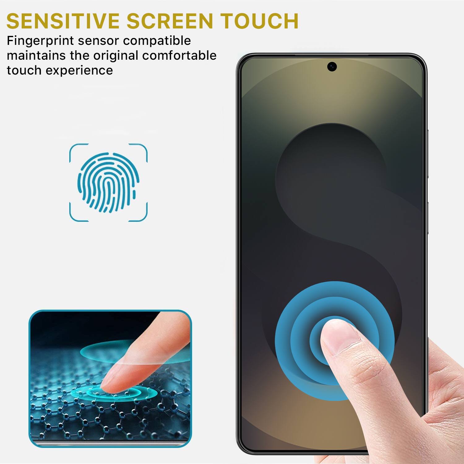 SENSITIVE SCREEN TOUCH

Fingerprint sensor compatible maintains the original comfortable touch experience