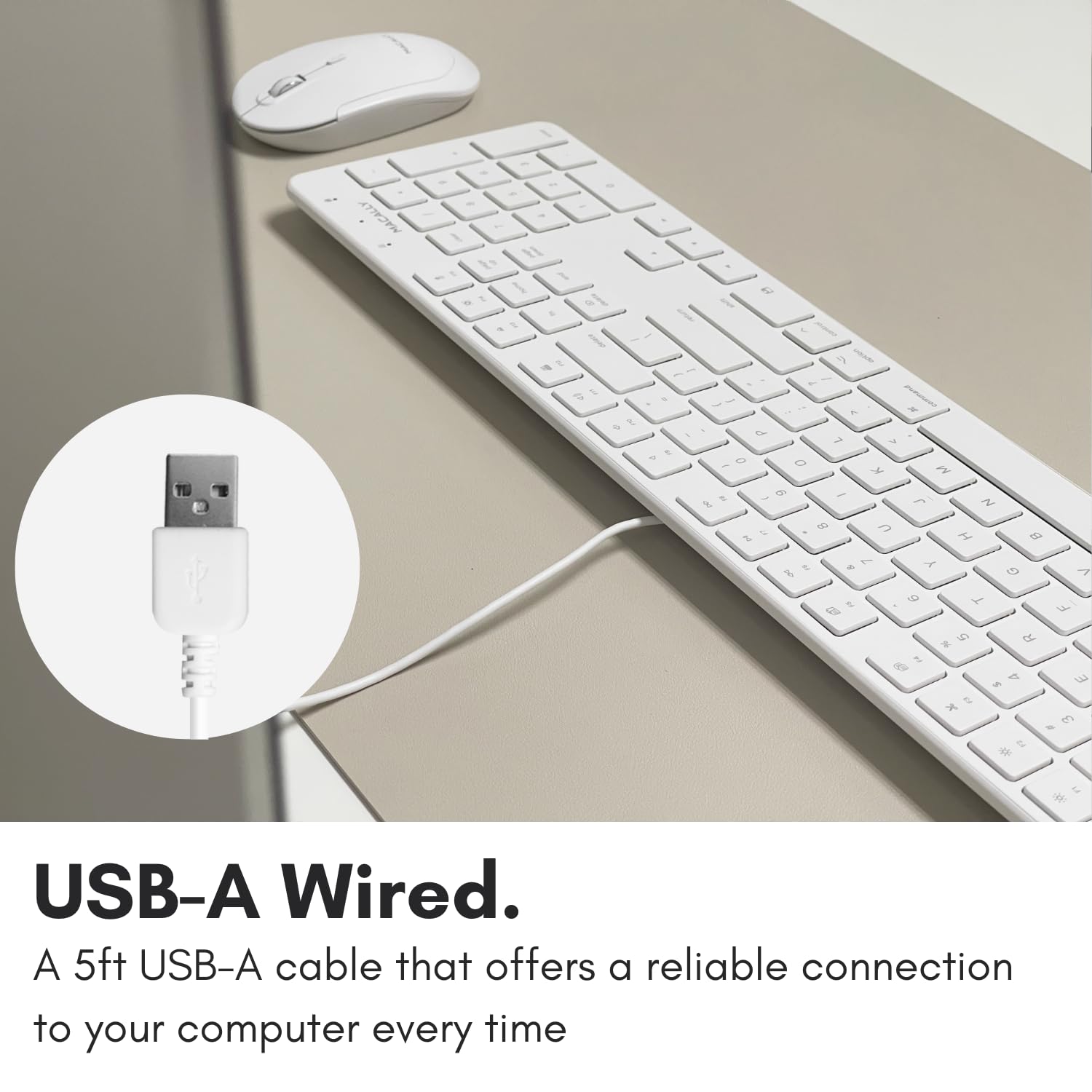 USB-A Wired.  
A 5ft USB-A cable that offers a reliable connection to your computer every time