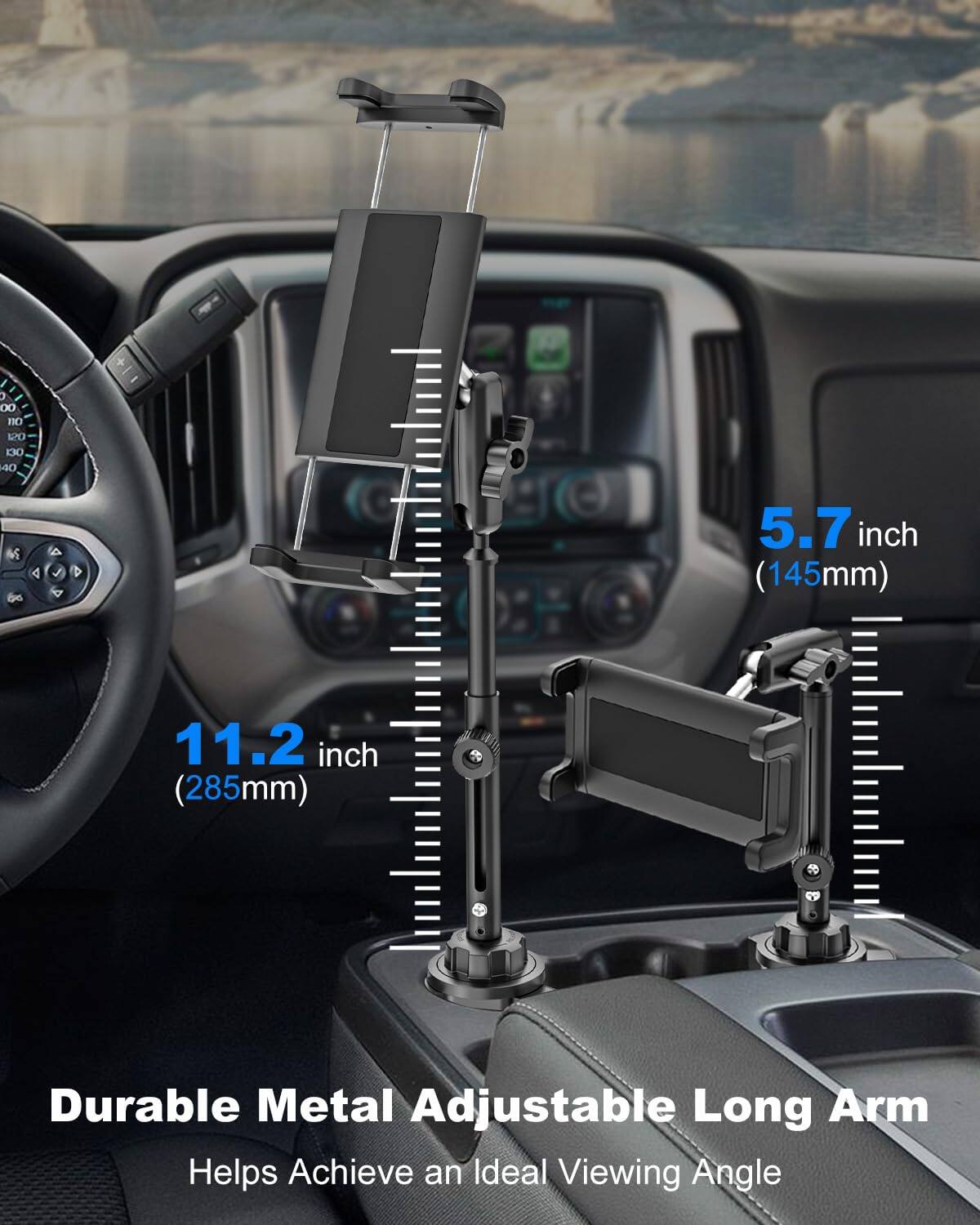 5.7 inch (145mm)  
11.2 inch (285mm)  
Durable Metal Adjustable Long Arm  
Helps Achieve an Ideal Viewing Angle