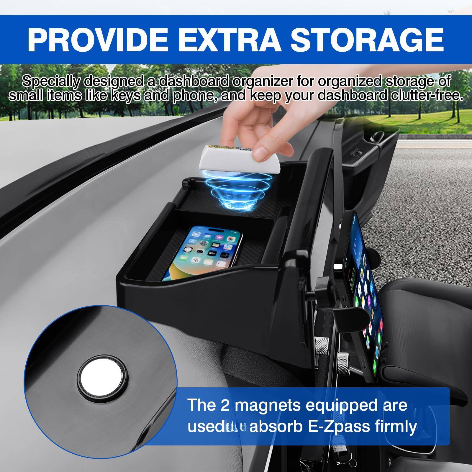 **PROVIDE EXTRA STORAGE**

Specially designed a dashboard organizer for organized storage of small items like keys and phone, and keep your dashboard clutter-free.

The 2 magnets equipped are used to absorb E-Zpass firmly.