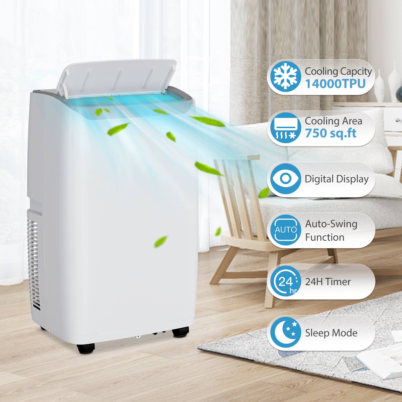Cooling Capacity: 14000TPU  
Cooling Area: 750 sq.ft  
Digital Display  
Auto-Swing Function  
24H Timer  
Sleep Mode