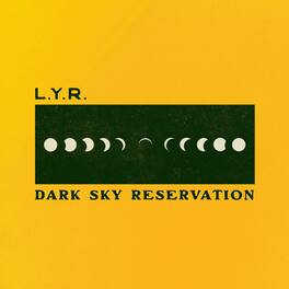 LYR - Dark Sky Reservation - VINYL LP