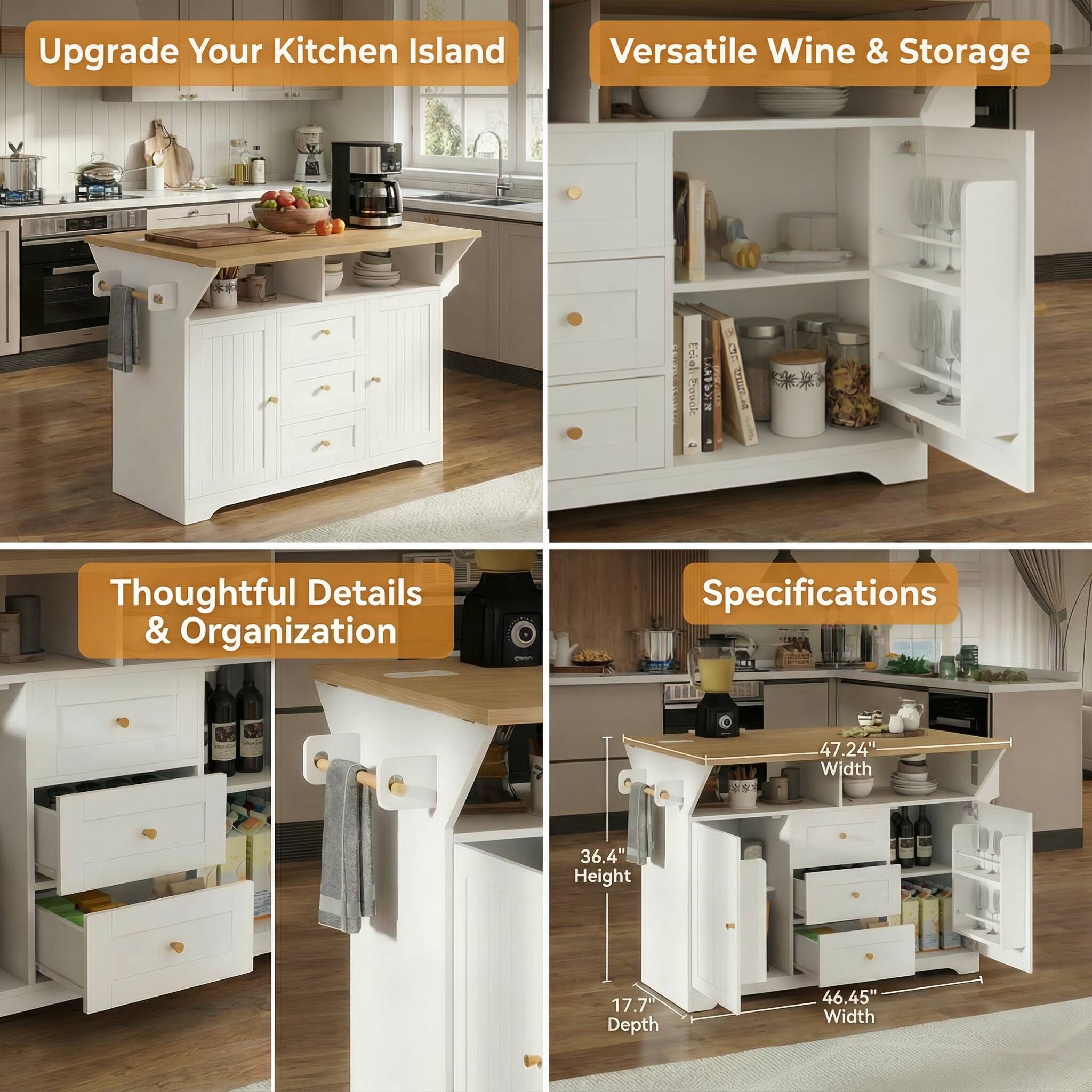 Upgrade Your Kitchen Island

Versatile Wine & Storage

Thoughtful Details & Organization

Specifications

47.24" Width

36.4" Height

17.7" Depth

46.45" Width