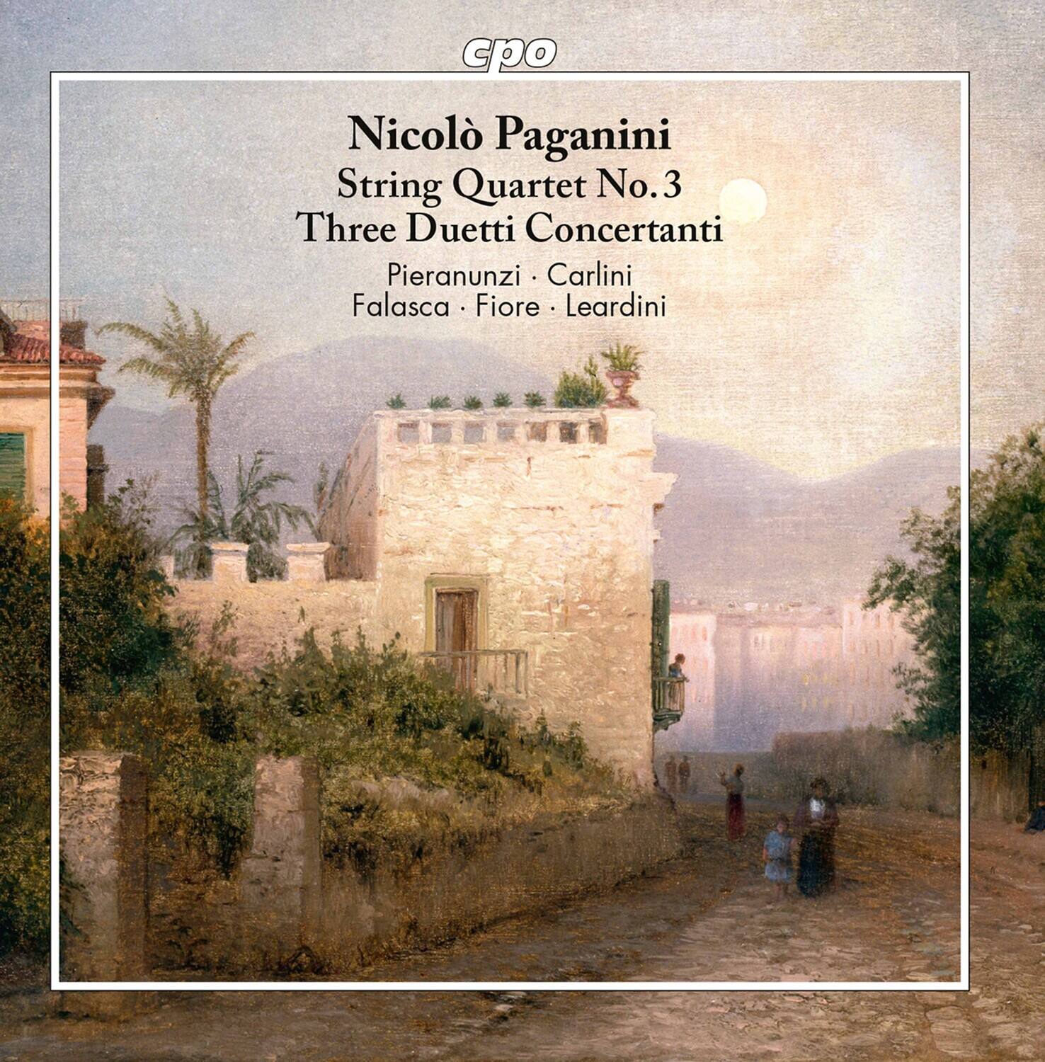 Nicolò Paganini  
String Quartet No.3  
Three Duetti Concertanti  
Pieranunzi • Carlini  
Falasca • Fiore • Leardini