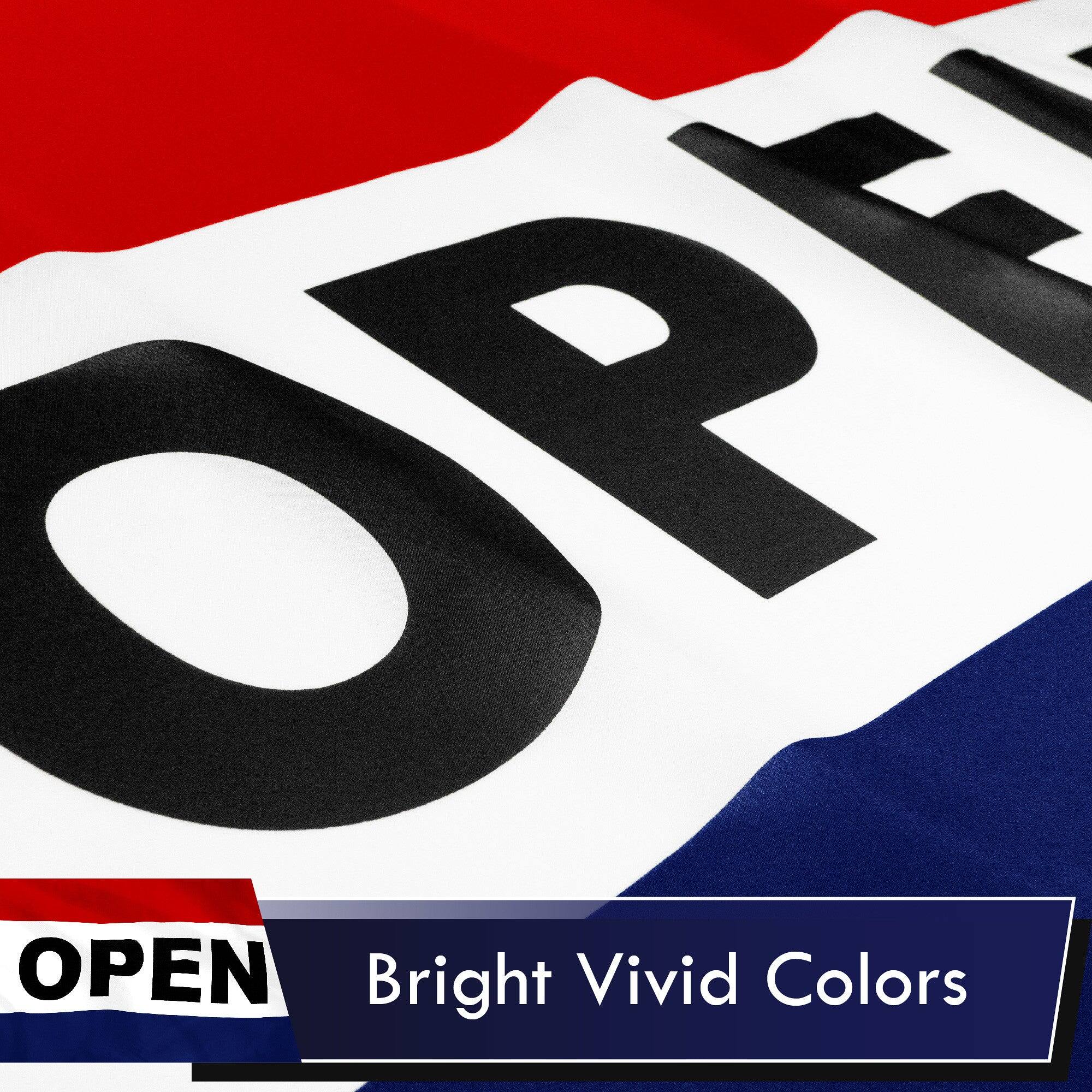 OPEN  
Bright Vivid Colors