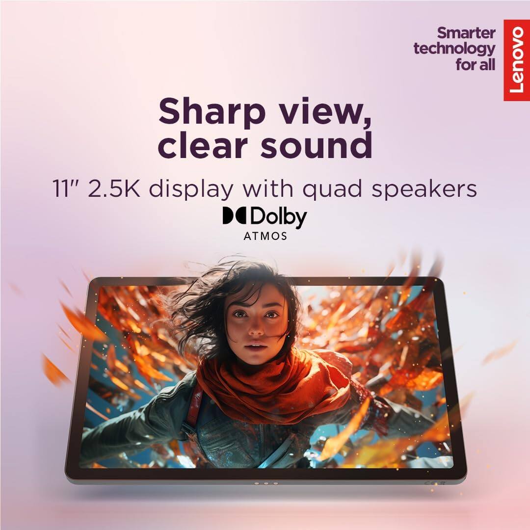 Smarter technology for all  
Lenovo  
Sharp view, clear sound  
11" 2.5K display with quad speakers  
Dolby ATMOS