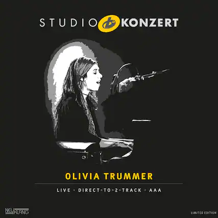 STUDIO KONZERT
OLIVIA TRUMMER
LIVE • DIRECT-TO-2-TRACK • AAA
LIMITED EDITION
NEU KLANG