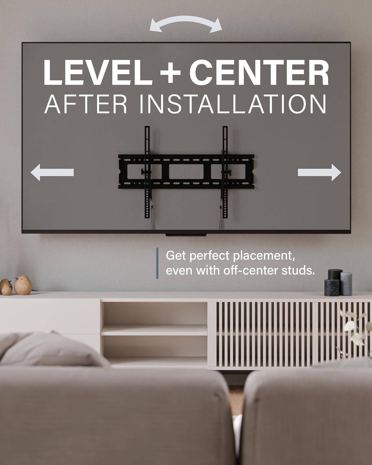 LEVEL + CENTER AFTER INSTALLATION

Get perfect placement, even with off-center studs.