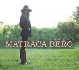 Matraca Berg - The Dreaming Fields - VINYL LP