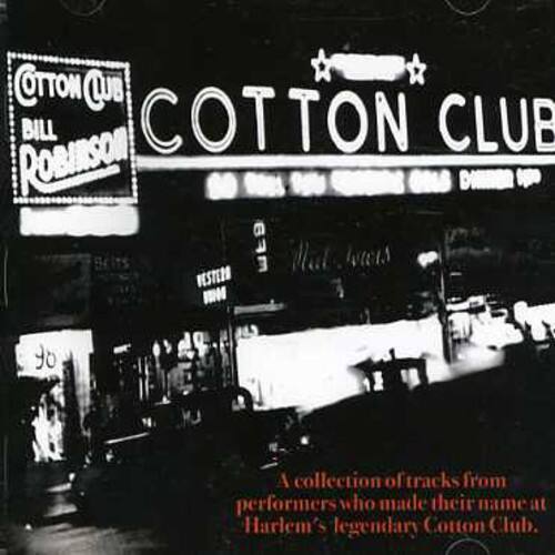 COTTON CLUB BILL ROBSON DIRO MFB Wets VESTEN IM

A collection of tracks from performers who made their name at Harlem's legendary Cotton Club.