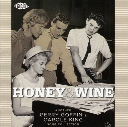 HONEY & WINE
ANOTHER GERRY GOFFIN & CAROLE KING SONG COLLECTION