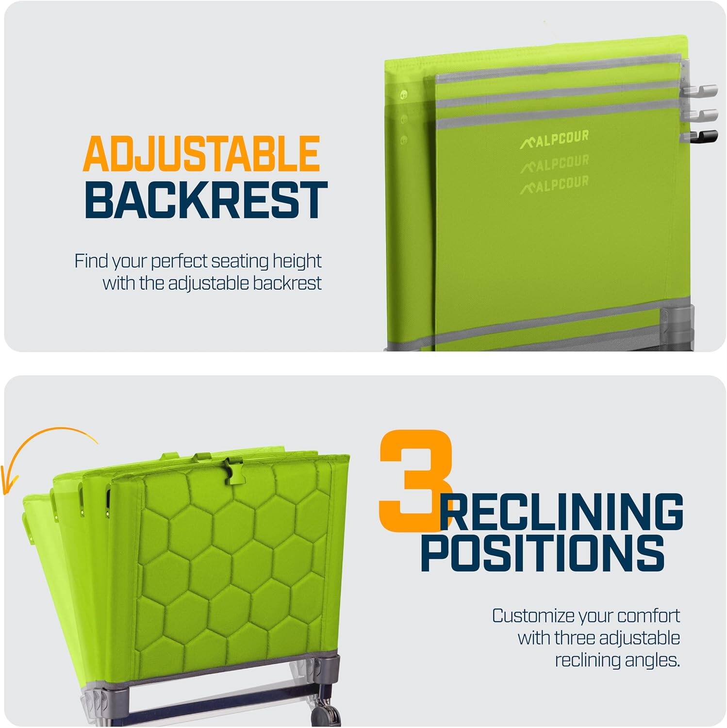 ADJUSTABLE BACKREST  
Find your perfect seating height with the adjustable backrest  

3 RECLINING POSITIONS  
Customize your comfort with three adjustable reclining angles.
