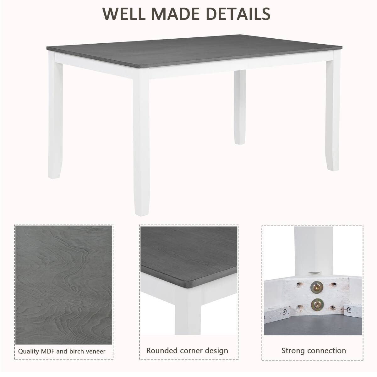 WELL MADE DETAILS

Quality MDF and birch veneer
Rounded corner design
Strong connection
