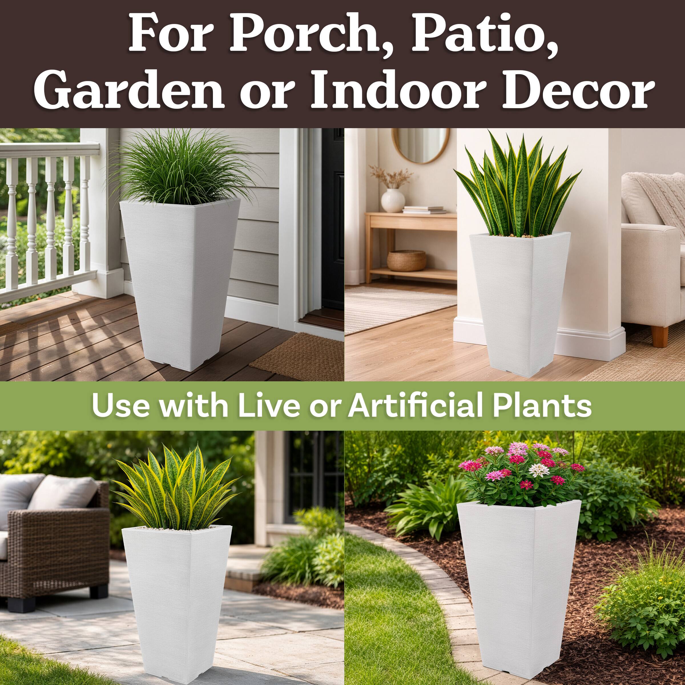 For Porch, Patio, Garden or Indoor Decor  
Use with Live or Artificial Plants