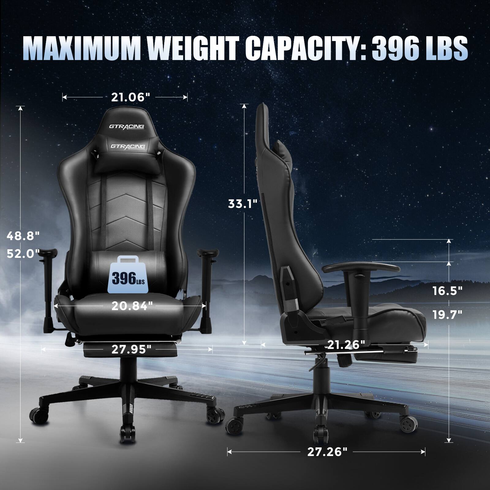 MAXIMUM WEIGHT CAPACITY: 396 LBS

- 21.06" (Width)
- 48.8" (Height)
- 52.0" (Depth)
- 33.1" (Back Height)
- 20.84" (Seat Height)
- 27.95" (Seat Depth)
- 27.26" (Base Width)
- 16.5" (Armrest Height)
- 19.7" (Armrest Width)
- 21.26" (Armrest Length)