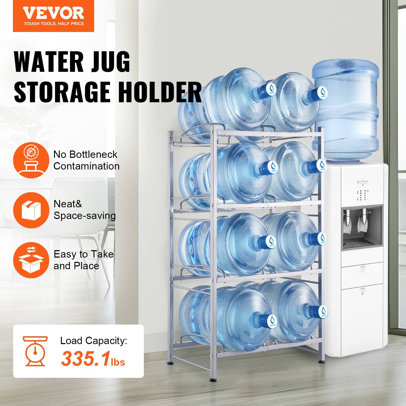 VEVOR  
TOUGH TOOLS, HALF PRICE  

WATER JUG STORAGE HOLDER  

- No Bottleneck Contamination  
- Neat & Space-saving  
- Easy to Take and Place  

Load Capacity: 335.1 lbs