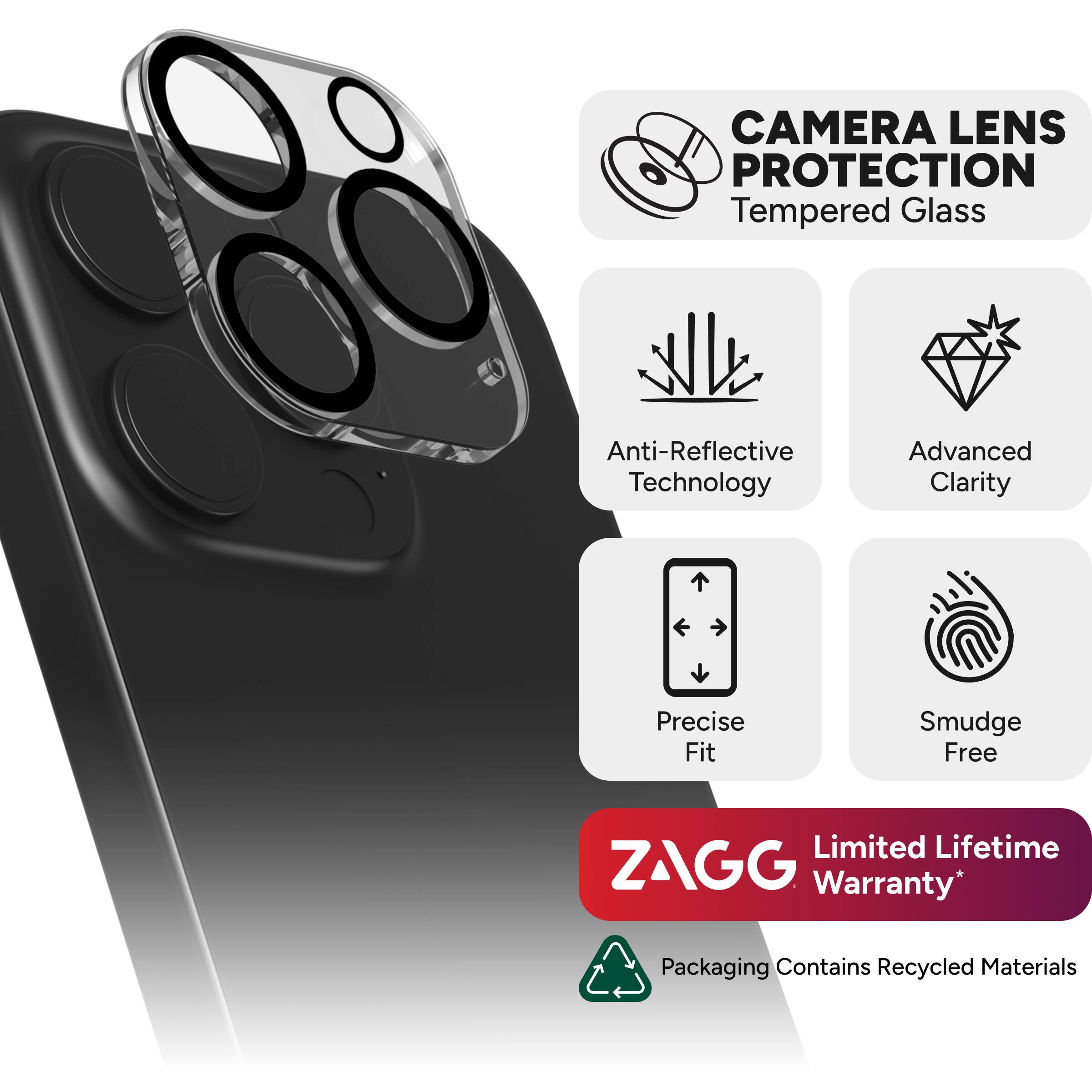 Camera Lens Protection Tempered Glass Anti-Reflective Technology Advanced Clarity Precise Fit Smudge Free Limited Lifetime ZAGG Warranty Packaging Contains Recycled Materials