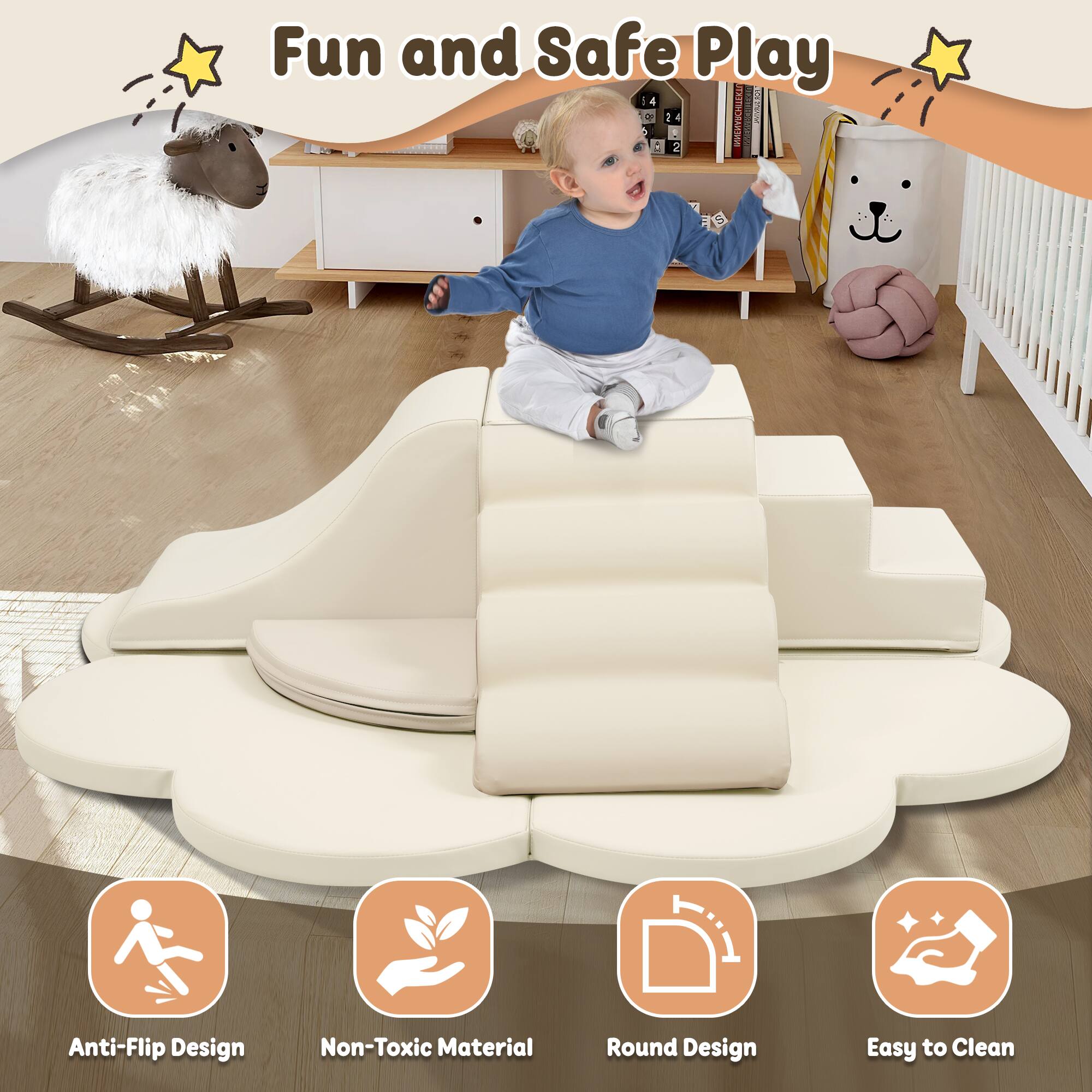 Fun and Safe Play

1. Anti-Flip Design
2. Non-Toxic Material
3. Round Design
4. Easy to Clean