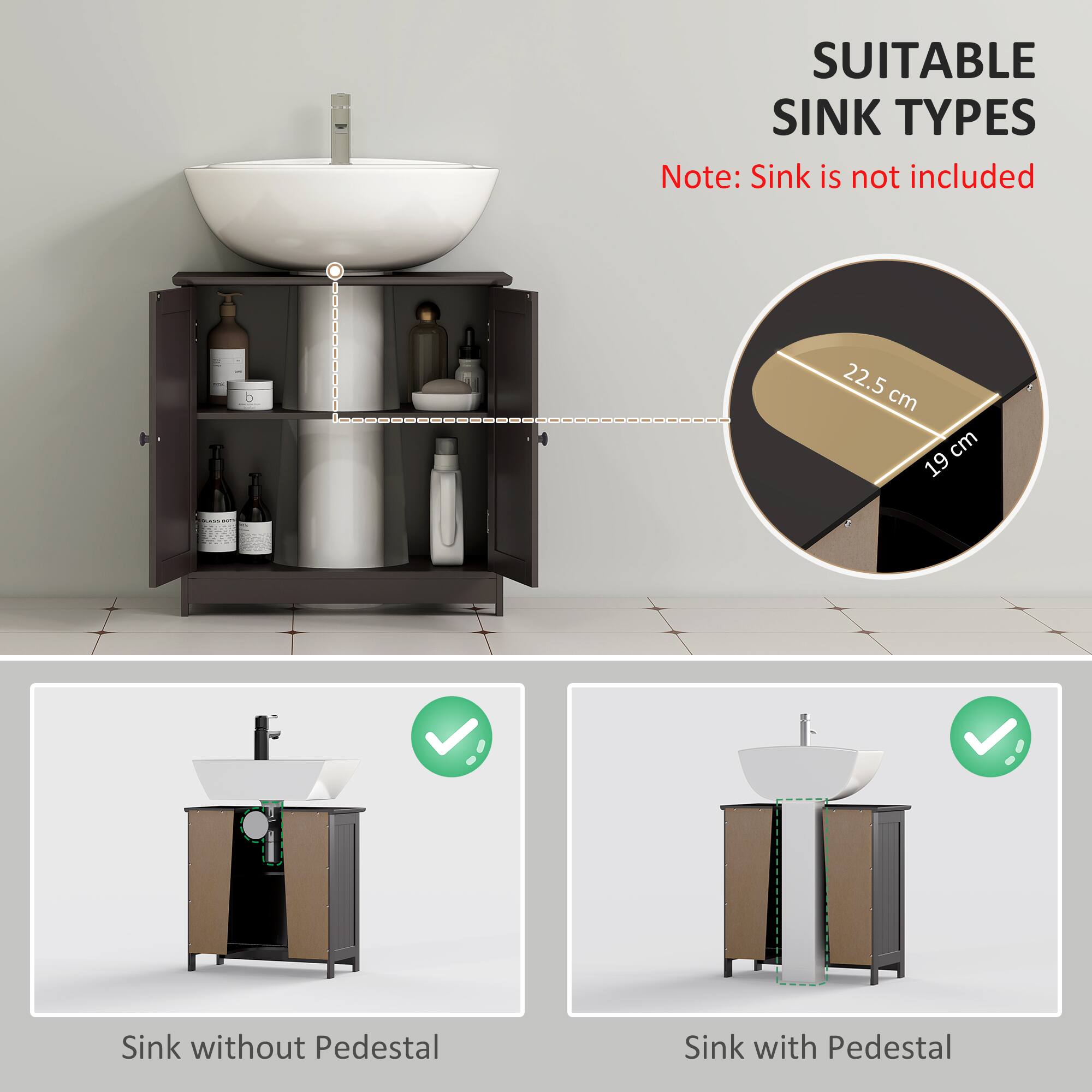 SUITABLE SINK TYPES  
Note: Sink is not included  

22.5 cm  
19 cm  

Sink without Pedestal  
Sink with Pedestal