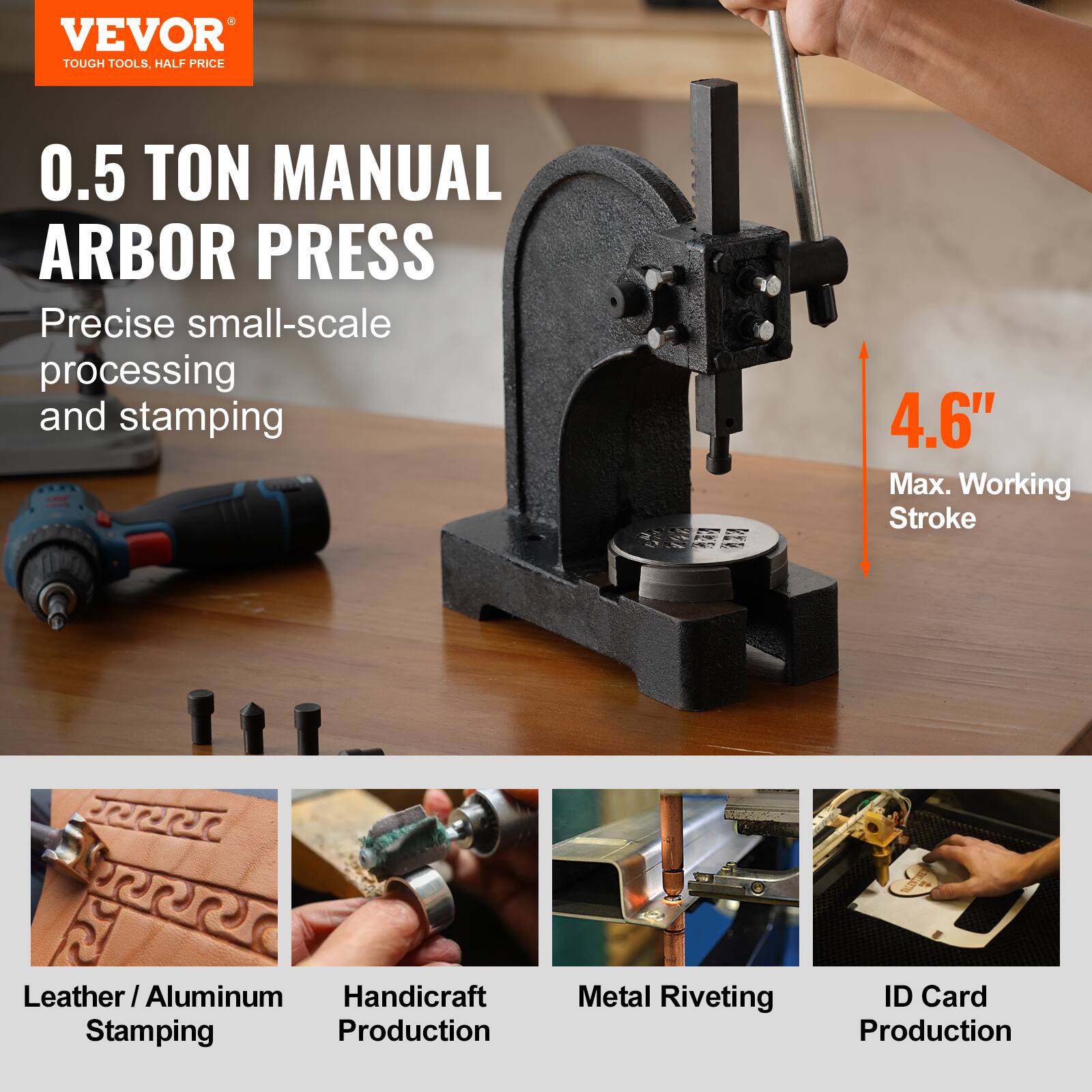VEVOR TOUGH TOOLS, HALF PRICE

0.5 TON MANUAL ARBOR PRESS

Precise small-scale processing and stamping

4.6" Max. Working Stroke

Leather / Aluminum Stamping

Handicraft Production

Metal Riveting

ID Card Production