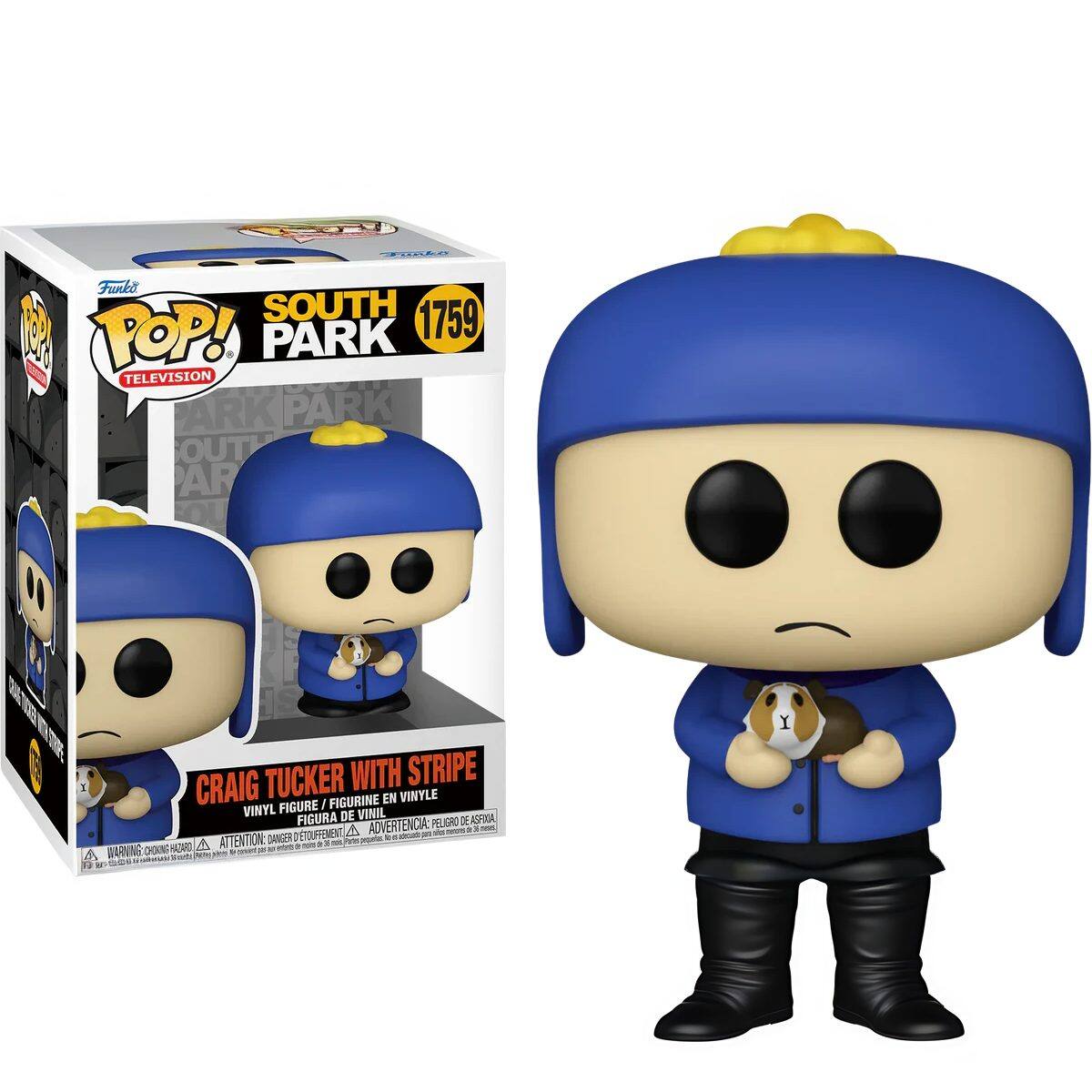 Funko POP! SOUTH PARK 1759 TELEVISION

CRAIG TUCKER WITH STRIPE
VINYL FIGURE / FIGURINE EN VINYLE / FIGURA DE VINIL / FIGURA DE VINIL

ADVERTENCIA: PEQUEÑOS OBJETOS PELOS QUE PUEDE SER UN RIESGO PARA LOS NIÑOS
ATTENTION: DANGER - PEU DE RISQUE POUR LES ENFANTS
WARNING: CHOKING HAZARD - SMALL PARTS. NOT FOR CHILDREN UNDER 3 YEARS.