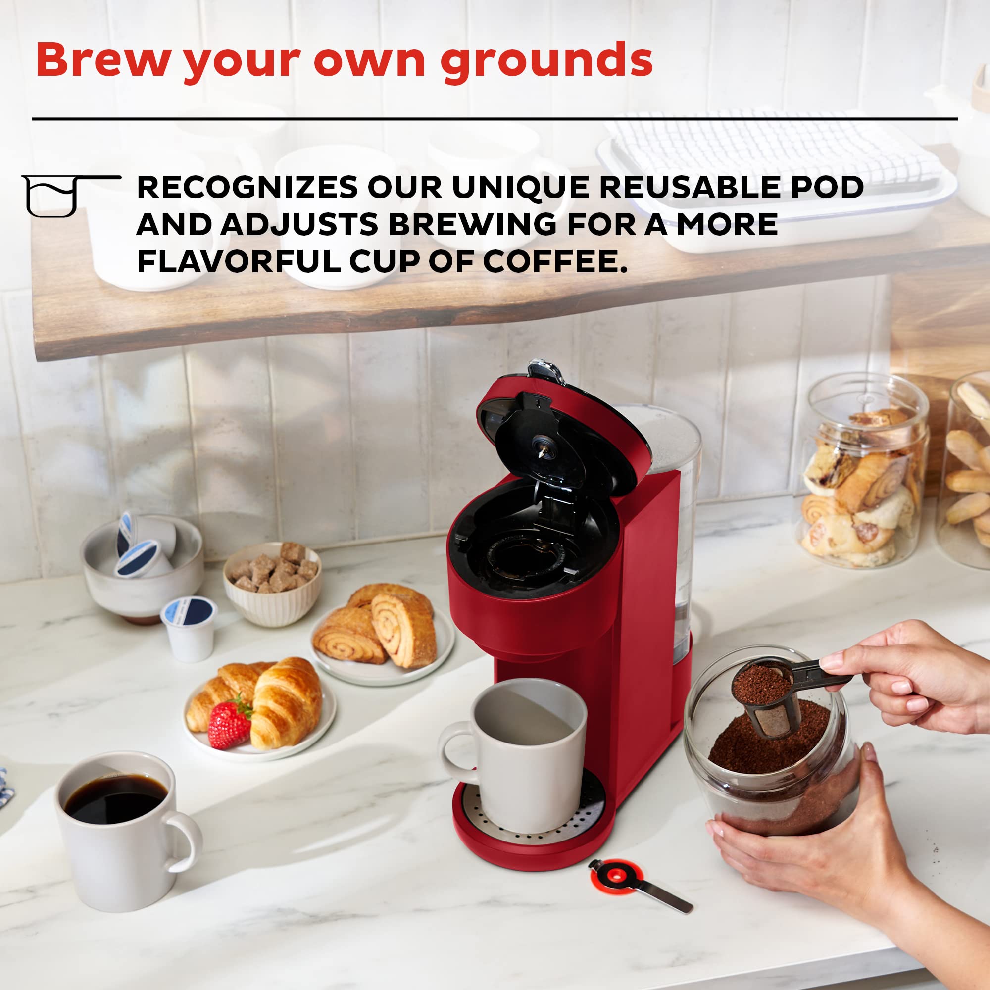 Brew your own grounds

RECOGNIZES OUR UNIQUE REUSABLE POD AND ADJUSTS BREWING FOR A MORE FLAVORFUL CUP OF COFFEE.