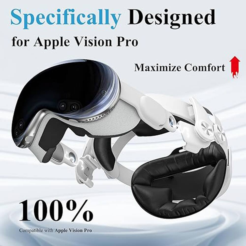 Specifically Designed for Apple Vision Pro  
Maximize Comfort  
100% Compatible with Apple Vision Pro