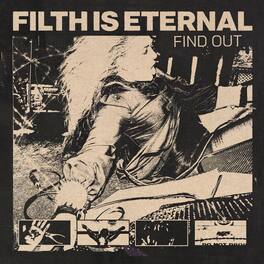 Filth Is Eternal - Find Out - VINYL LP