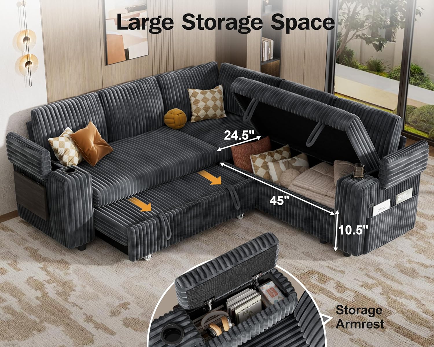 Large Storage Space  
24.5" x 45" x 10.5"  
Storage Armrest