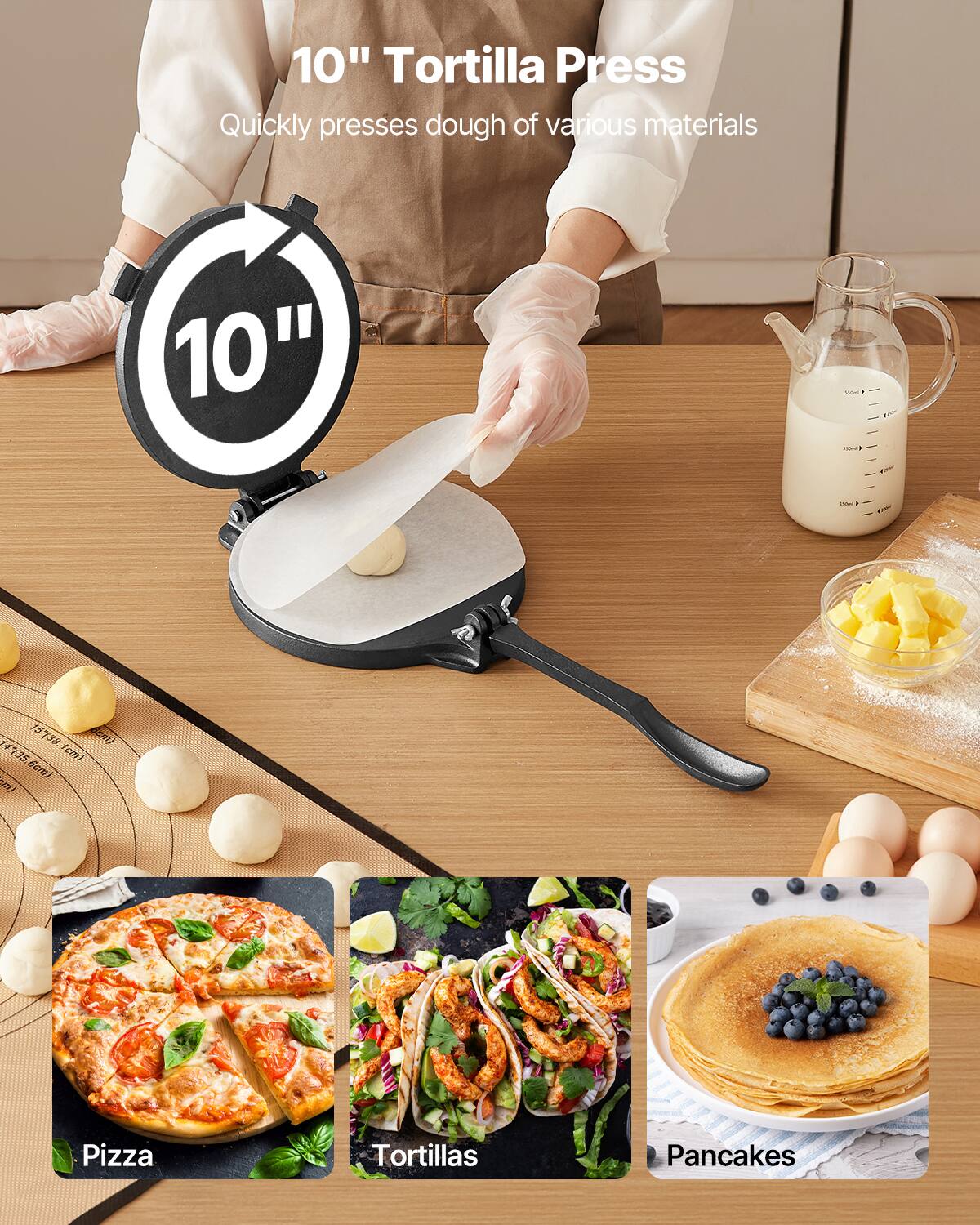 10" Tortilla Press  
Quickly presses dough of various materials  

10"  

Pizza  
Tortillas  
Pancakes