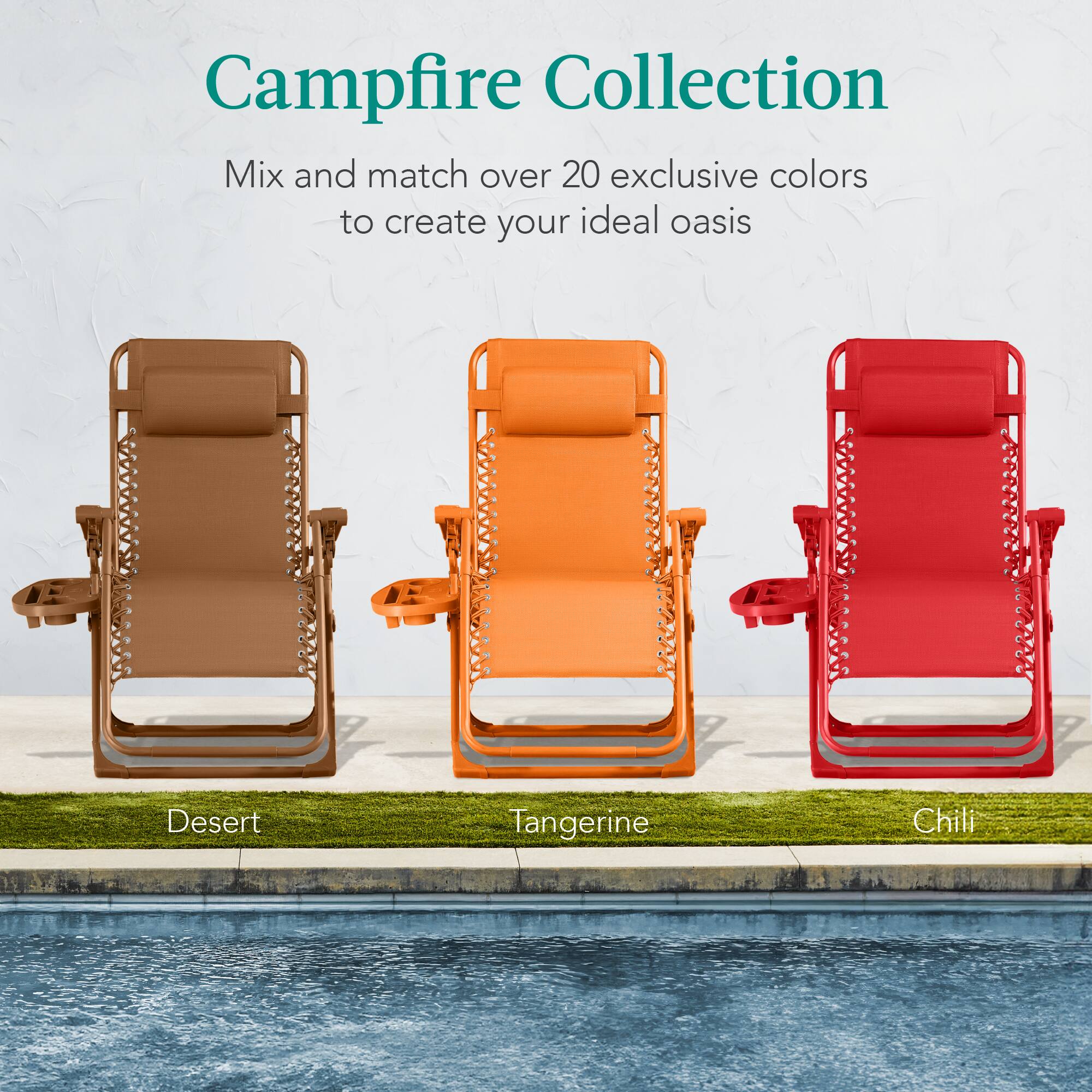Campfire Collection

Mix and match over 20 exclusive colors to create your ideal oasis

Desert  
Tangerine  
Chili