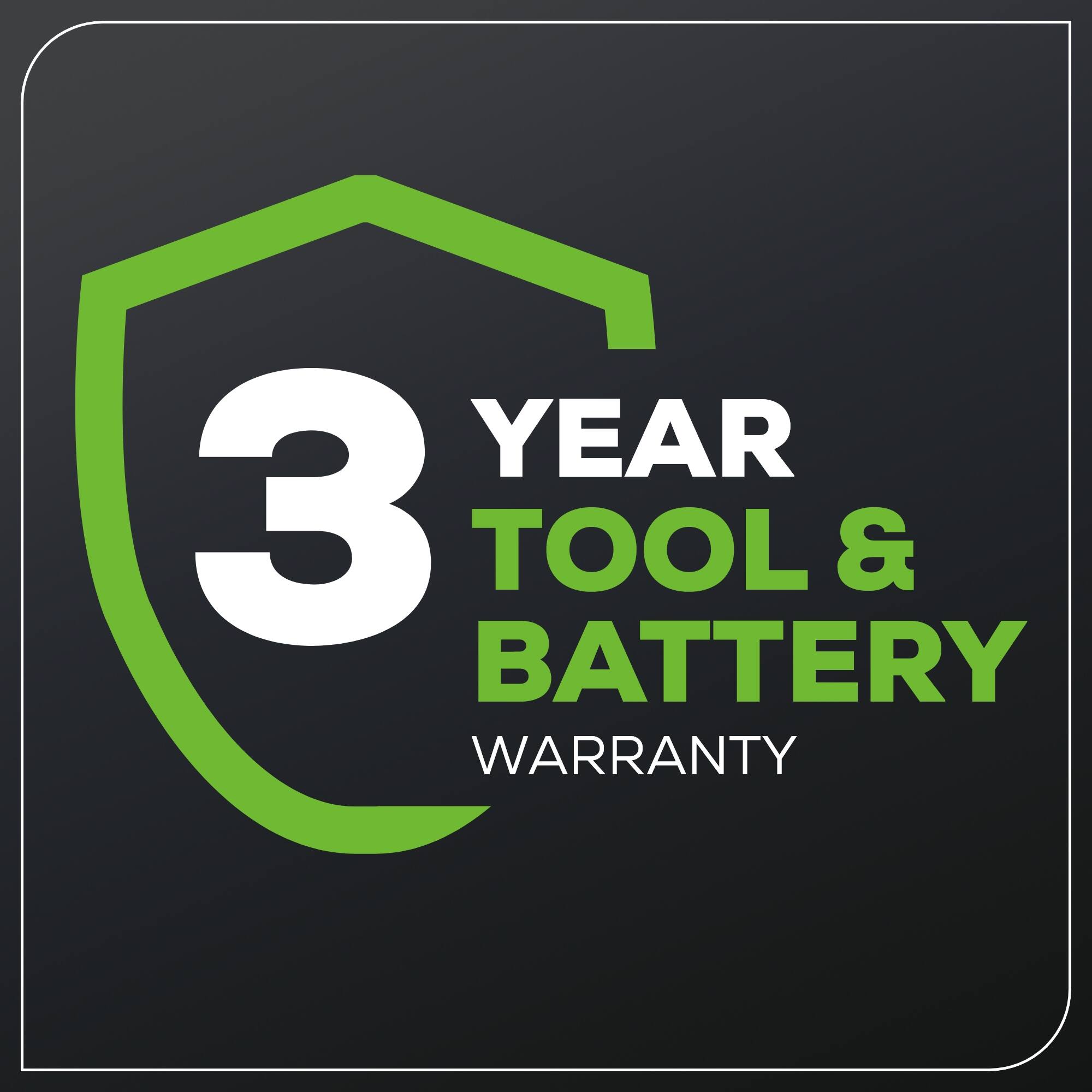 3 YEAR TOOL & BATTERY WARRANTY