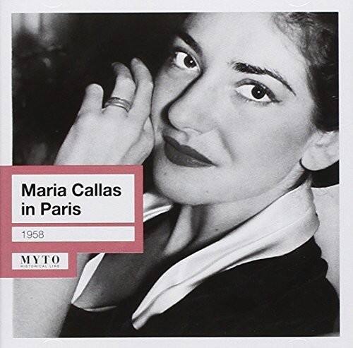 Maria Callas in Paris  
1958  
MYTO  
MISTORICAL LINE