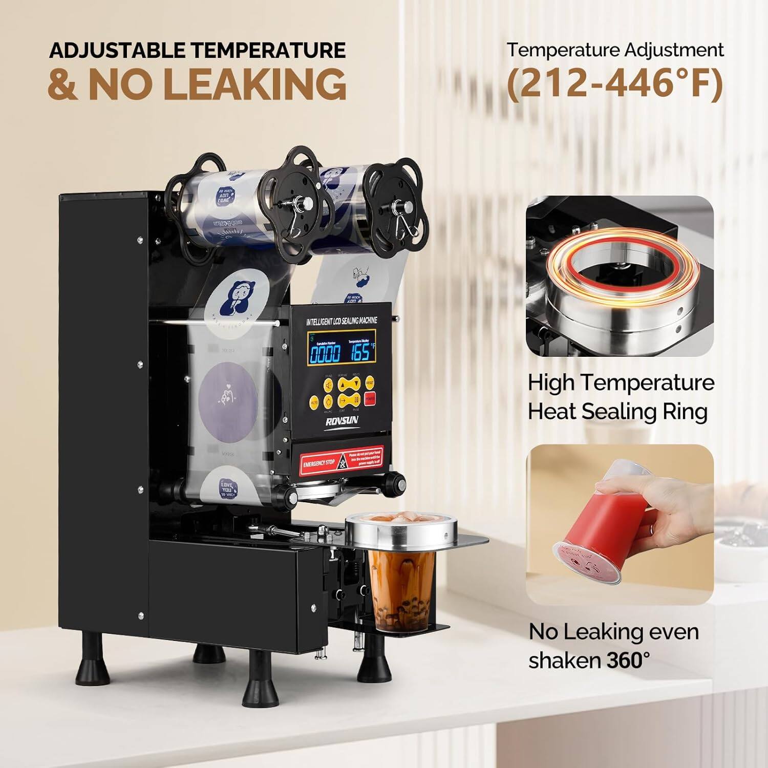 ADJUSTABLE TEMPERATURE & NO LEAKING

Temperature Adjustment (212-446°F)

High Temperature Heat Sealing Ring

No Leaking even shaken 360°