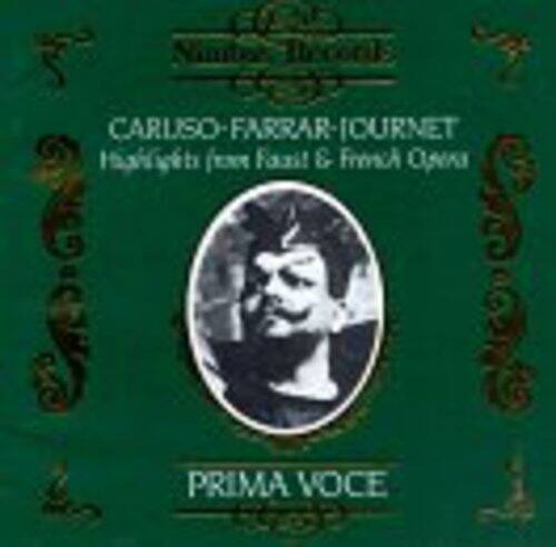 CARUSO-FARRAR-TOURNET  
Highlights from Faust & Fresca Opera  

PRIMA VOCE