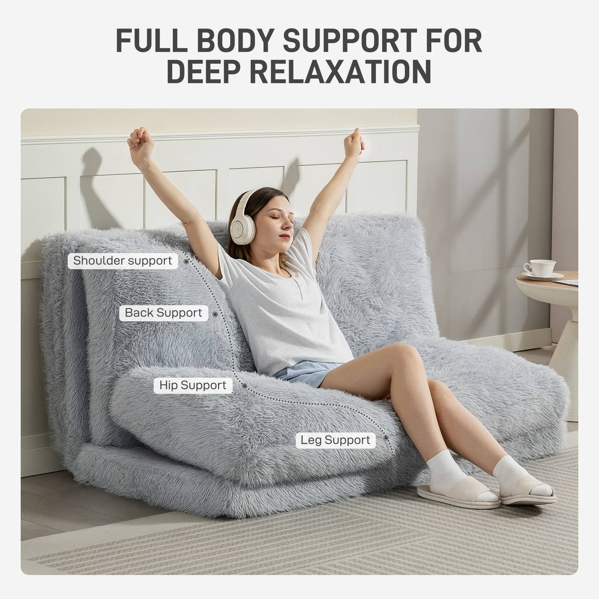 FULL BODY SUPPORT FOR DEEP RELAXATION

Shoulder support  
Back Support  
Hip Support  
Leg Support