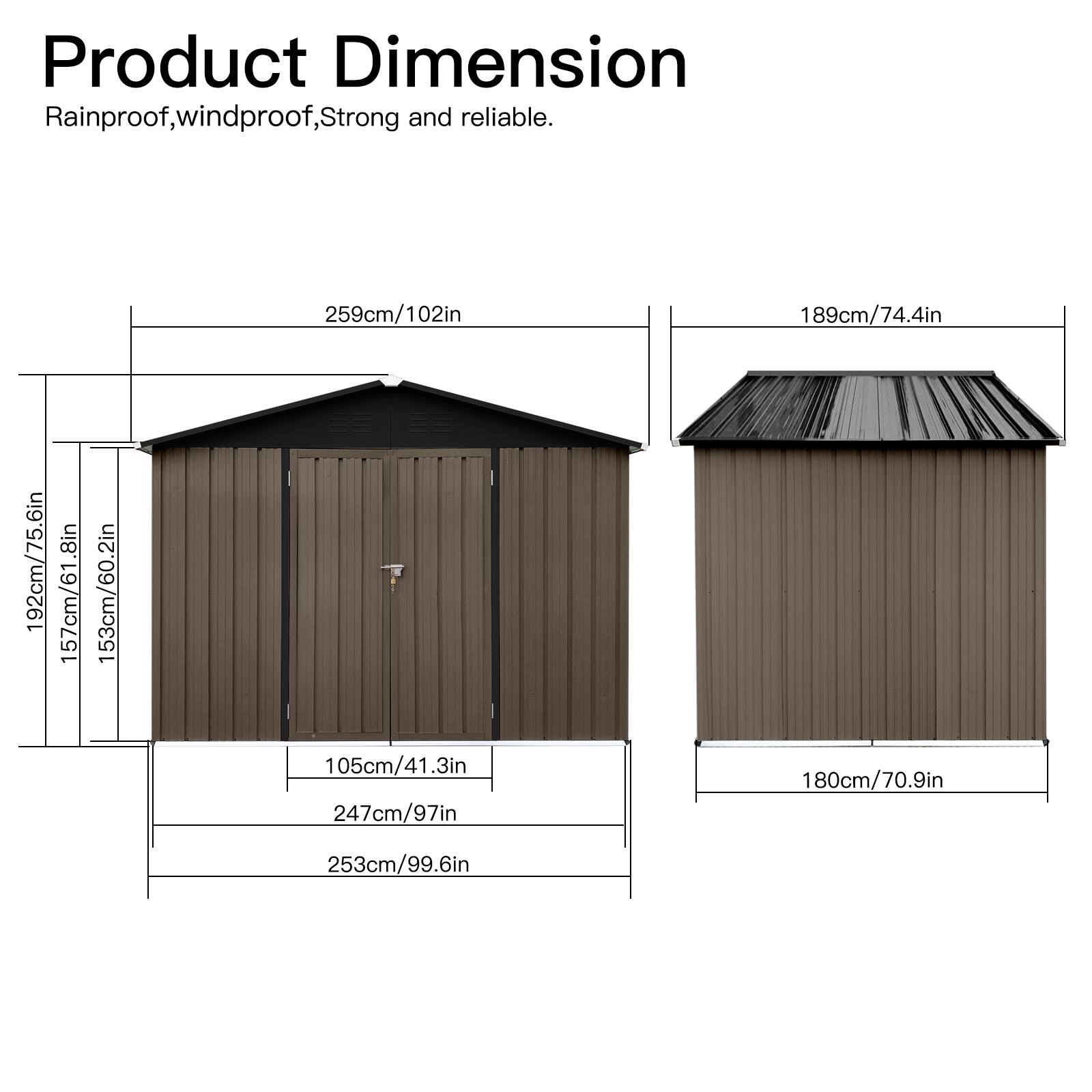 Product Dimension  
Rainproof, windproof, Strong and reliable.  

- 259cm/102in  
- 189cm/74.4in  
- 192cm/75.6in  
- 8in  
- 157cm/61.8in  
- 153cm/60.2in  
- 105cm/41.3in  
- 247cm/97in  
- 180cm/70.9in  
- 253cm/99.6in
