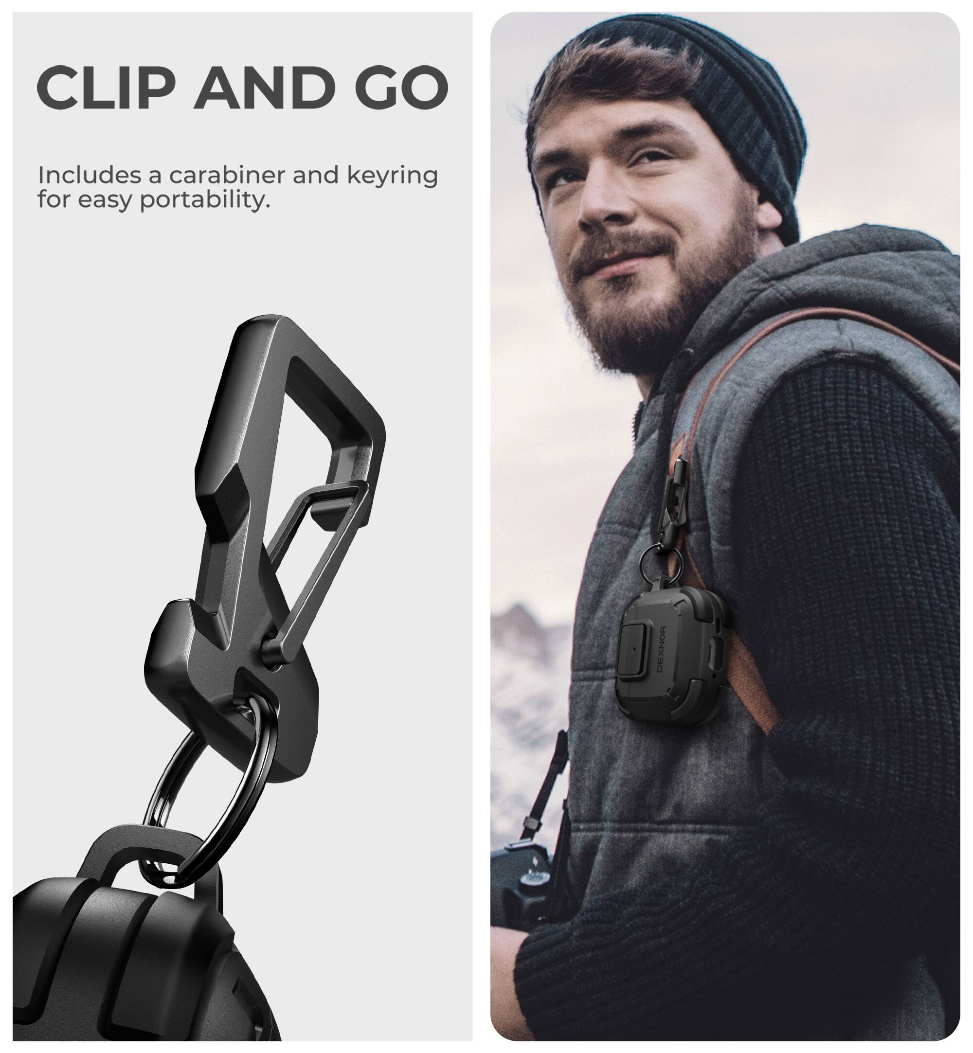 CLIP AND GO  
Includes a carabiner and keyring for easy portability.