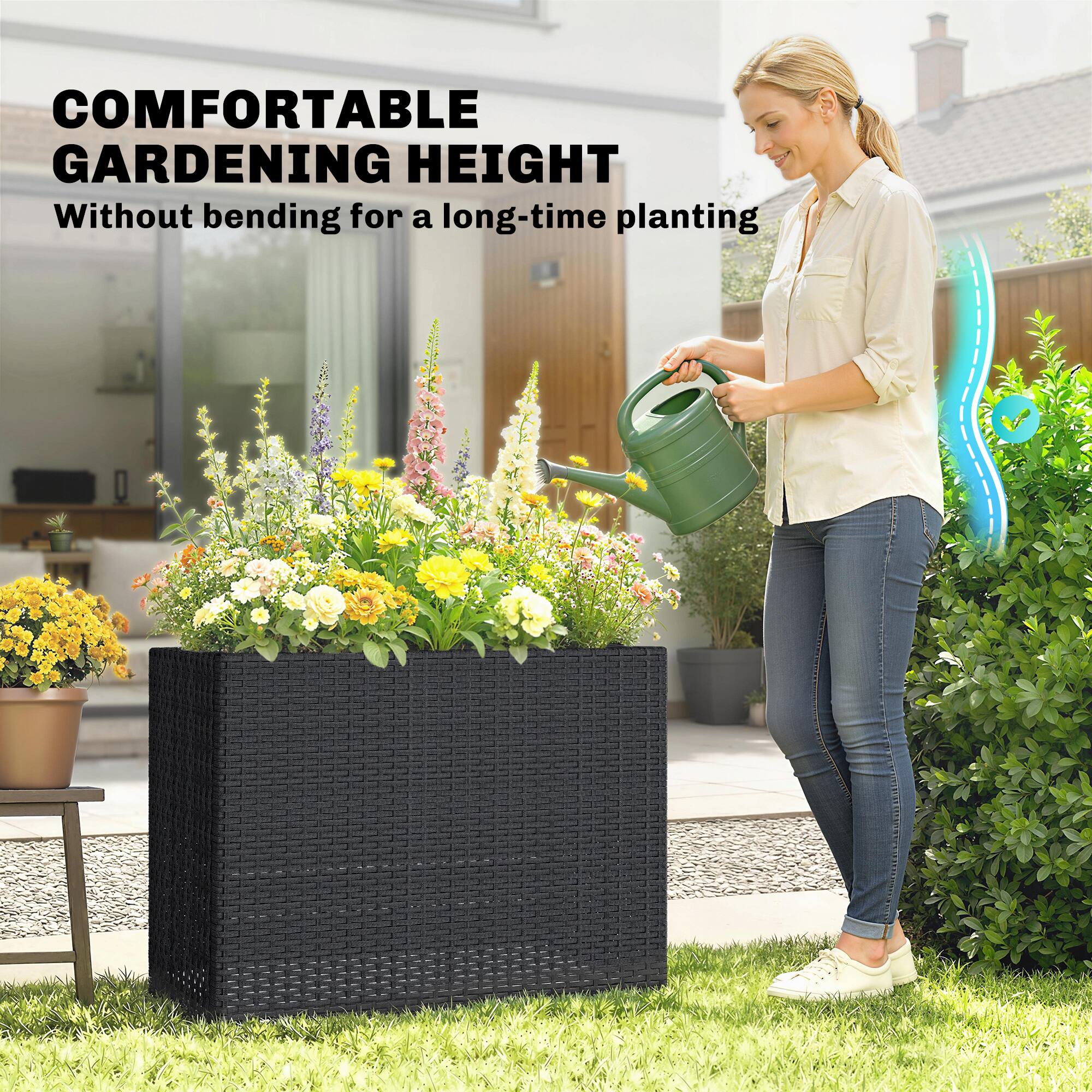 COMFORTABLE GARDENING HEIGHT  
Without bending for a long-time planting