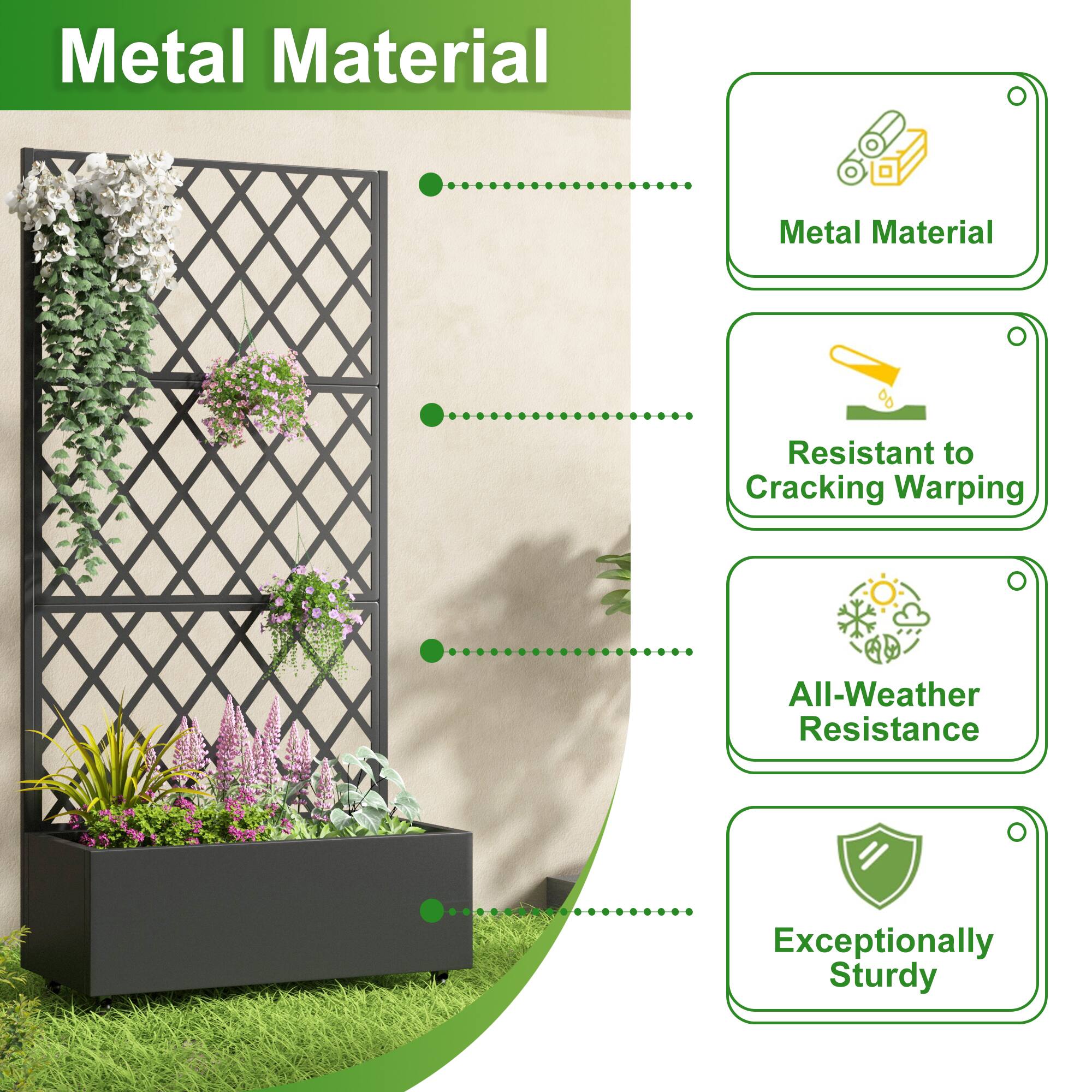 Metal Material

- Metal Material
- Resistant to Cracking Warping
- All-Weather Resistance
- Exceptionally Sturdy