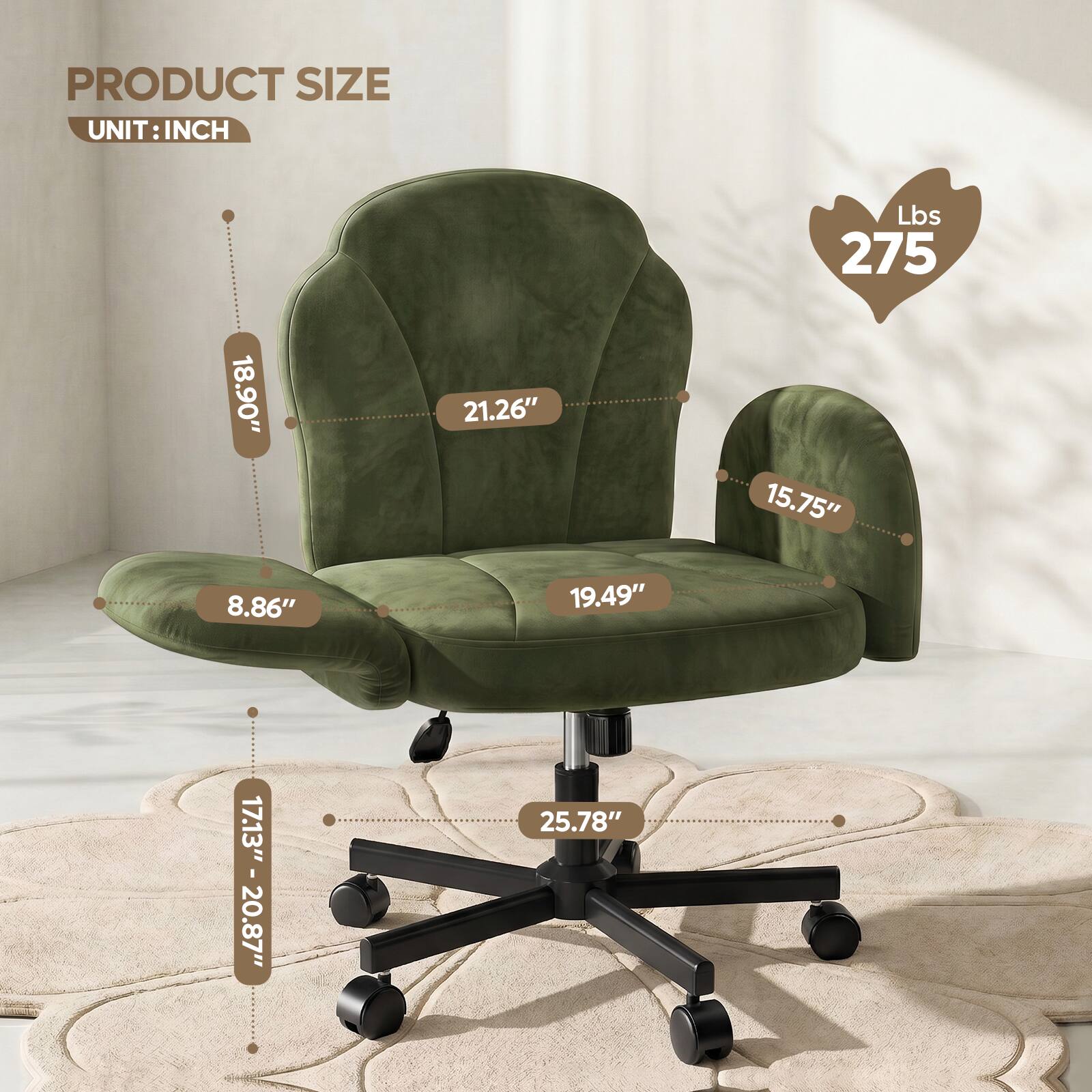 PRODUCT SIZE  
UNIT: INCH  

Lbs 275  

18.90"  
21.26"  
15.75"  
8.86"  
19.49"  
17.13" - 20.87"  
25.78"
