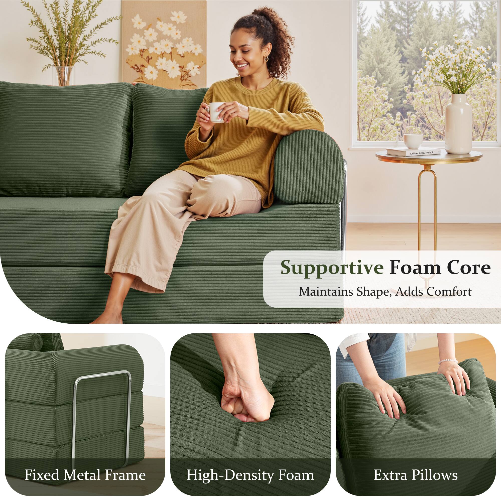 Supportive Foam Core  
Maintains Shape, Adds Comfort  

Fixed Metal Frame  

High-Density Foam  

Extra Pillows