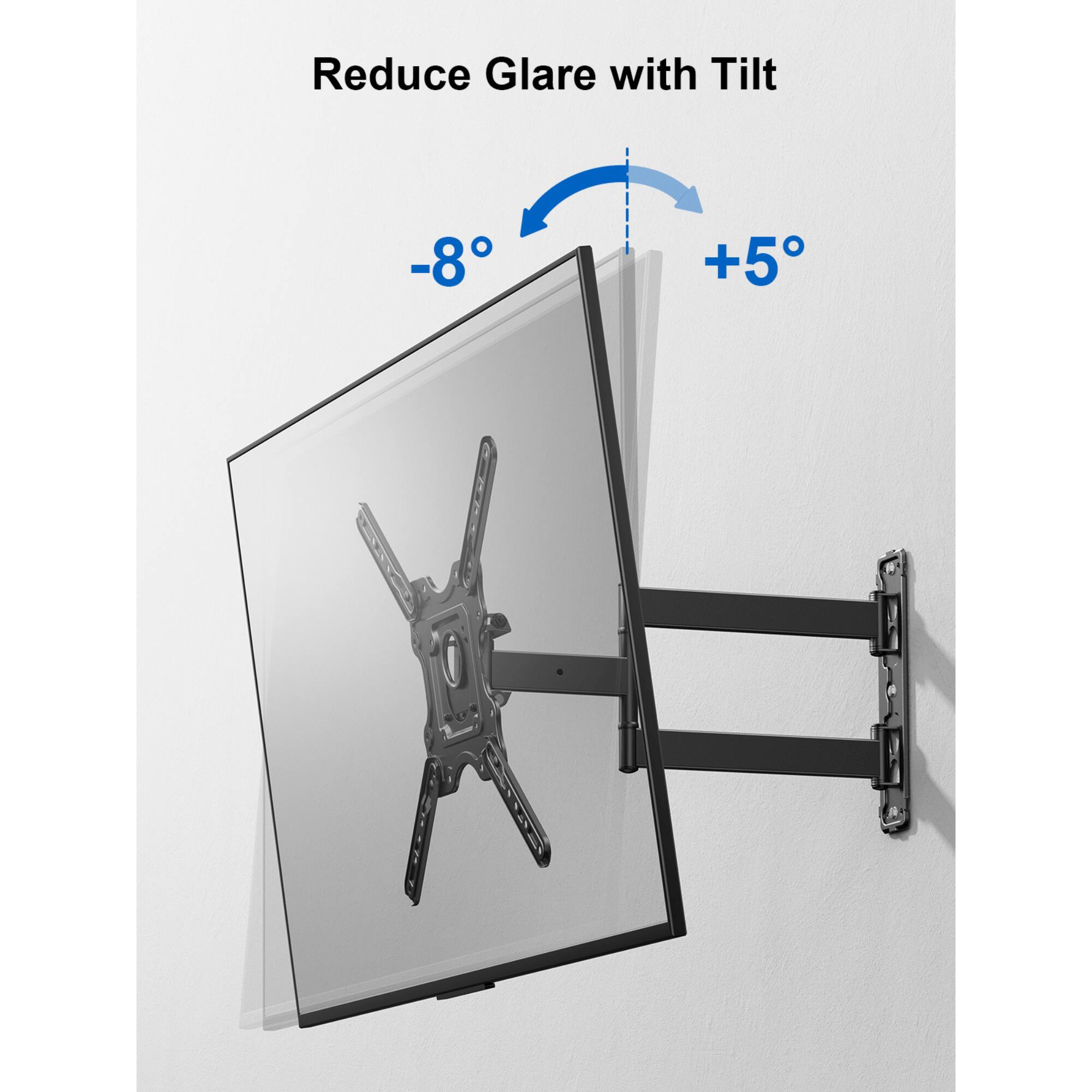 Reduce Glare with Tilt -8 +5