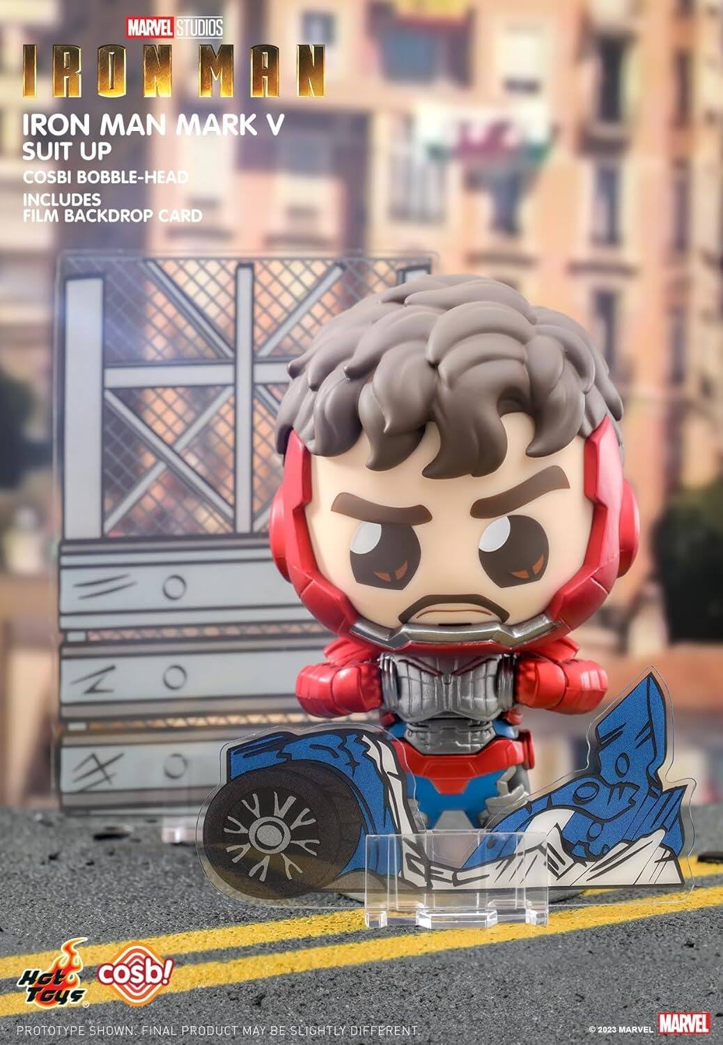 MARVEL STUDIOS  
IRON MAN  
IRON MAN MARK V  
SUIT UP  
COSBI BOBBLE-HEAD  
INCLUDES FILM BACKDROP CARD  

Hct Toys  
cosb!  

PROTOTYPE SHOWN: FINAL PRODUCT MAY BE SLIGHTLY DIFFERENT  

© 2023 MARVEL