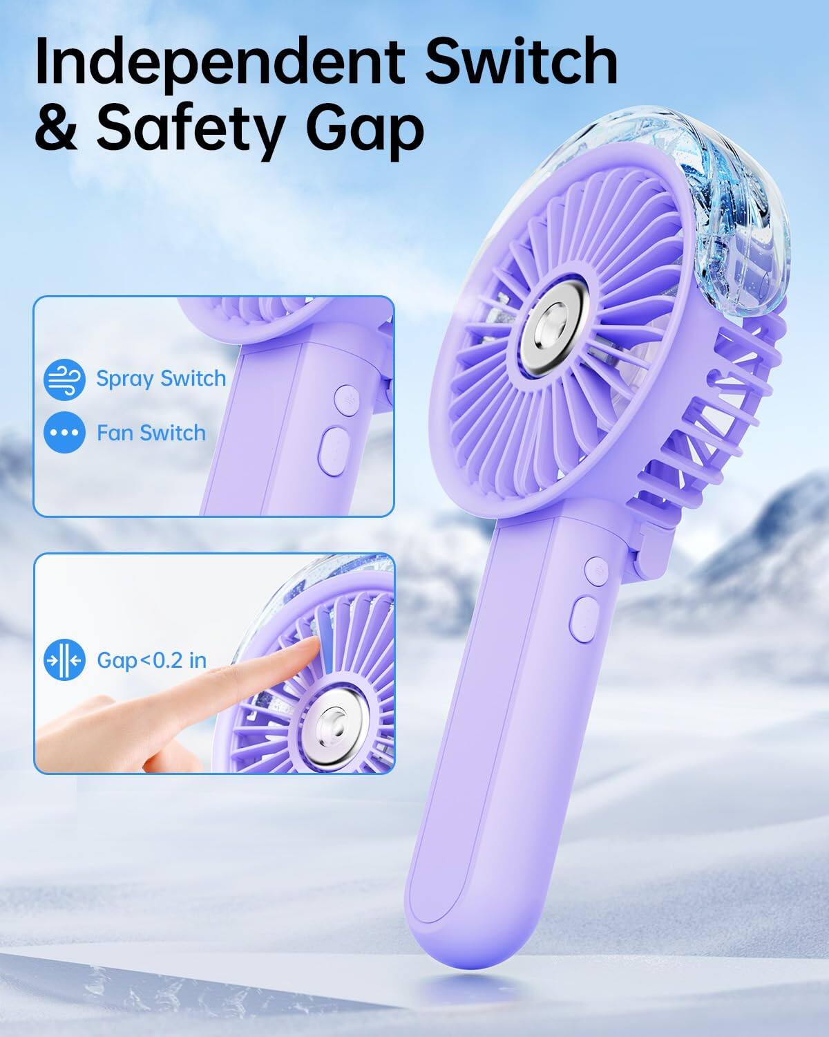 Independent Switch & Safety Gap

- Spray Switch
- Fan Switch

Gap < 0.2 in