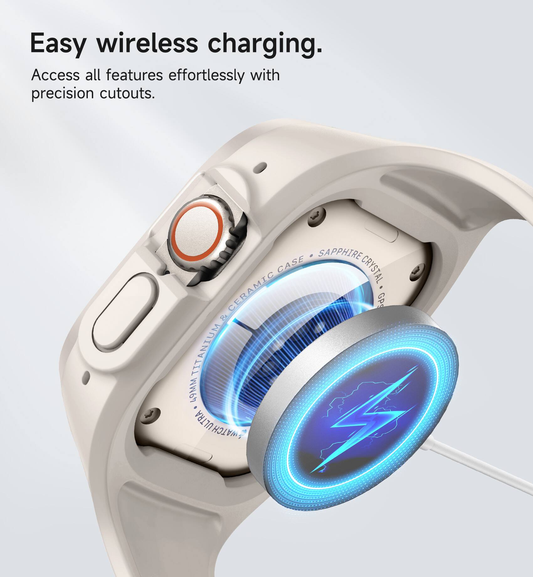 Easy wireless charging.  
Access all features effortlessly with precision cutouts.  

SAPPHIRE CASE CRYSTAL CERAMIC GP 50 TITANIUM TIT 49MM WATCH ULTRA
