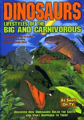 Dinosaurs - Dinosaurs: Lifestyles of the Big and Carnivorous  - DVD
