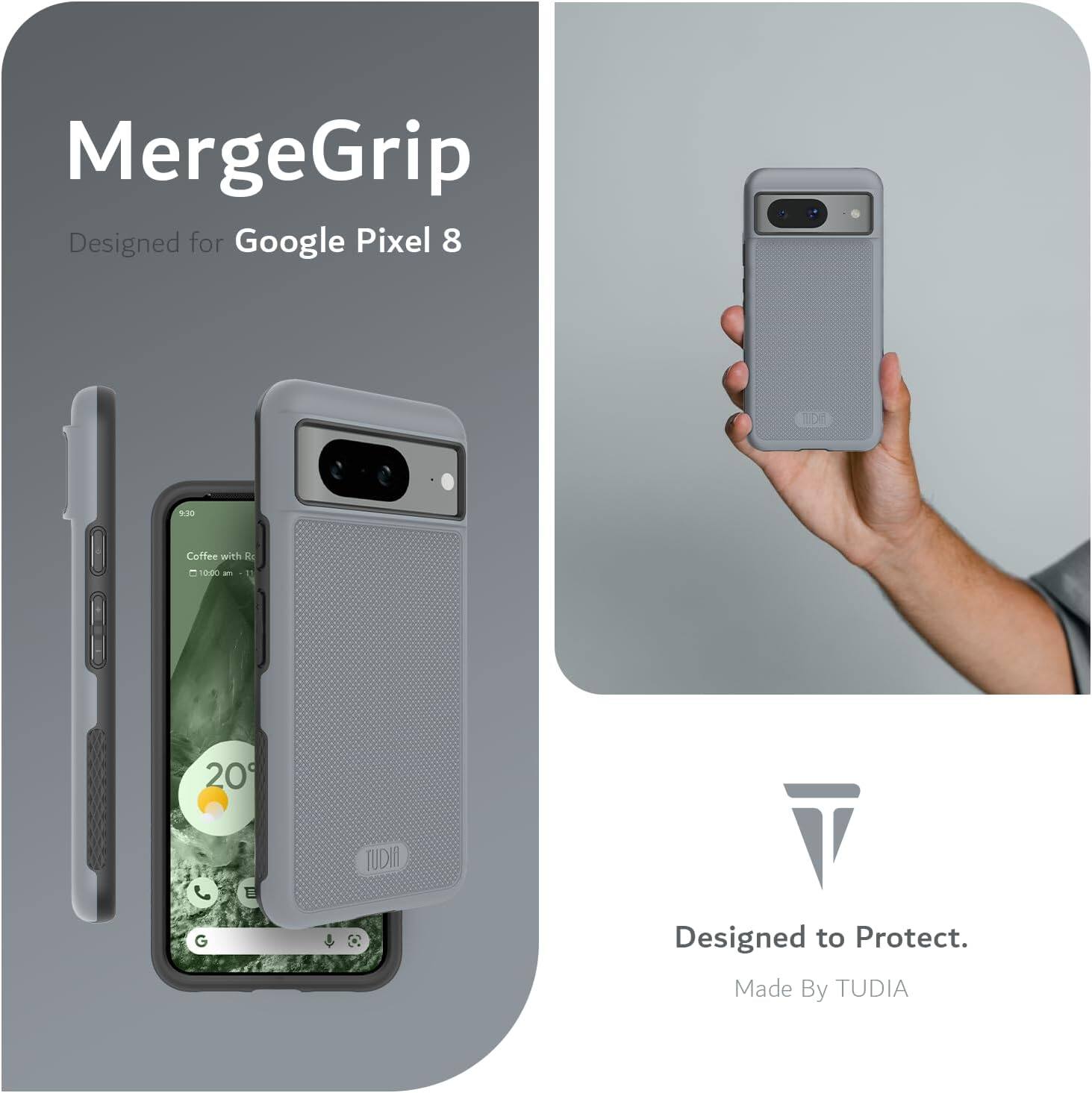 MergeGrip  
Designed for Google Pixel 8  

Coffee with Rc  
10:00 am - 11:00 am  

20°  

Designed to Protect.  
Made By TUDIA